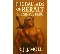 The Ballads of Reralt: A Simple Hero