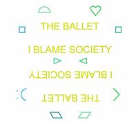 The Ballet - I Blame Society [VINYL] [Vinilo]