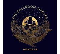 The Ballroom Thieves Deadeye (Vinyl) (Importación USA)