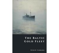 The Baltic Gold Fleet: Soviet Bullion Lost in the Winter War (The Shadow Vault)