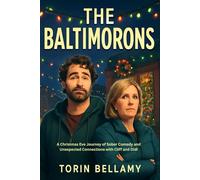 THE BALTIMORONS: A Christmas Eve Journey of Sober Comedy and Unexpected Connections with Cliff and Didi