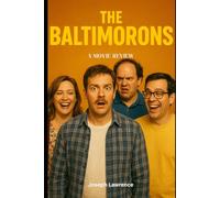 The Baltimorons: A witty take on comedy, chaos and characters