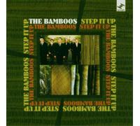 Bamboos - Step It Up