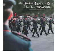 The Band & Bugles of the Rifles - Over The Hills And Far Away