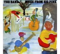 The Band - Music From Big Pink