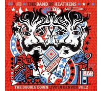 The Band Of Heathens - The Double Down - Live In Denver Vol.2 By The Band Of Heathens (2012-04-23)