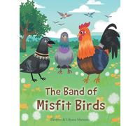 The Band of Misfit Birds