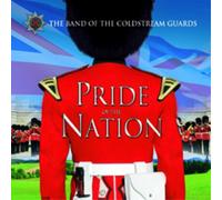 The Band of the Coldstream Guards Pride of the Nation (CD) (Importación USA)