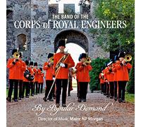The Band Of The Corps Of Royal Engineers - By Popular Demand