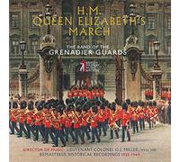 The Band of the Grenadier Guards - H.M. Queen Elizabeth'S March