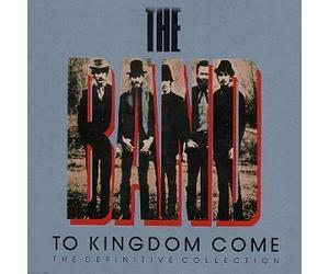 The Band - To Kingdom Come: The Definitive Collection by The Band (1989) Audio CD
