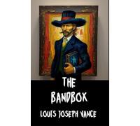 The Bandbox: A Tale of Romance, Misunderstandings, and Unexpected Adventures