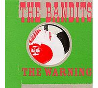 The Bandits (00s) - The Warning