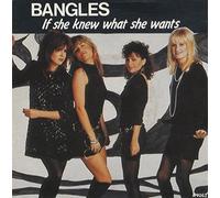 The Bangles - If She Knew What She Wants