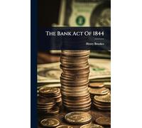 The Bank Act Of 1844