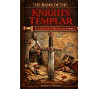 THE BANK OF THE KNIGHTS TEMPLAR