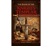 THE BANK OF THE KNIGHTS TEMPLAR (The Knights Templar Historical Series)