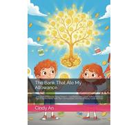 The Bank That Ate My Allowance: A Money Adventure for Young Thinkers - Fun Stories and Lessons to Teach Children Ages 6-12 How Banks Work, How ... Credit and Debt (Smart Kids Money Adventures)