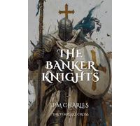 The Banker Knights (The Templars Cross)