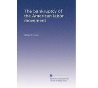 The bankruptcy of the American labor movement