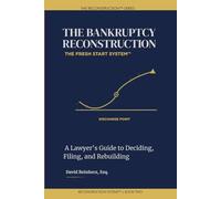 The Bankruptcy Reconstruction: The Fresh Start System (The Reconstruction System)
