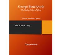 The Banks of Green Willow: Idyll for Orchestra