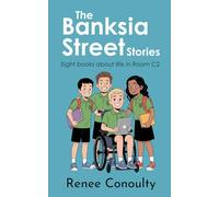 The Banksia Street Stories: Eight Books About Life in C2