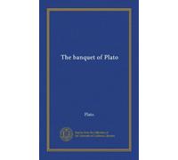 The banquet of Plato