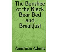 The Banshee of the Black Bear Bed and Breakfast (Oklahoma Fey Series)