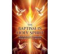 The Baptism in The Holy Spirit