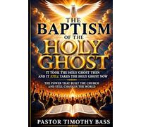 The Baptism of the Holy Ghost: It Took the Holy Ghost Then and It Still Takes the Holy Ghost Now