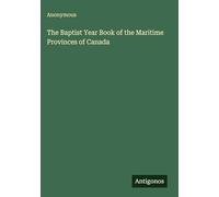 The Baptist Year Book of the Maritime Provinces of Canada