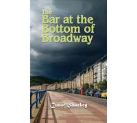 The Bar at the Bottom of Broadway