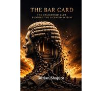 The Bar Card: The Unlicensed Club Running the Licensed System