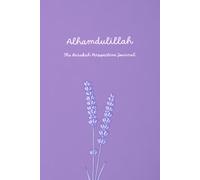 the Barakah Perspective Journal: Guided Mindfulness and Gratitude Notebook for Muslim Women