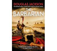 The Barbarian: An epic and thrilling Roman army historical adventure novel, perfect for fans of Simon Scarrow