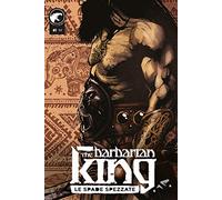 The barbarian king 01: Vol. 1