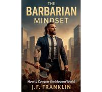The Barbarian Mindset