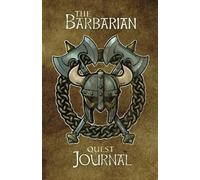 The barbarian: Quest Journal (Character Class Quest Journals)