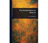 The Barbarism of Berlin