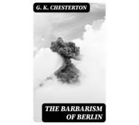 The Barbarism Of Berlin (ebook)