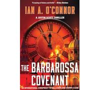 The Barbarossa Covenant: An International Conspiracy to Kill a Pope and Crown a Czar (A Justin Scott Thriller Book 2)