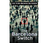 The Barcelona Switch: Ein spannender Thriller zum Englischlernen. Vereinfachte Lektüre auf Niveau B1-B2.