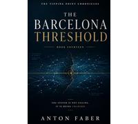 The Barcelona Threshold (The Tipping Point Chronicles)