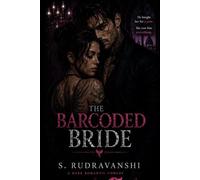 The Barcoded Bride: He Bought her for a year, She cost him everything.
