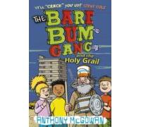 The Bare Bum Gang And The Holy Grail (ebook)