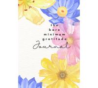 the bare minimum gratitude journal