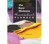 The Bare Minimum Homeschool Planner by Young Ravens | ARTSY: UNDATED Minimalist 52 Week Lesson Planning Notebook for Homeschooling Families