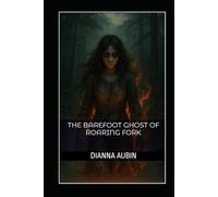 The Barefoot Ghost of Roaring Fork (The Hauntings of the Smoky Mountains)