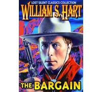 The Bargain (Silent) by William S. Hart